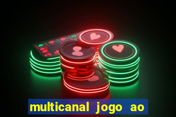 multicanal jogo ao vivo bahia